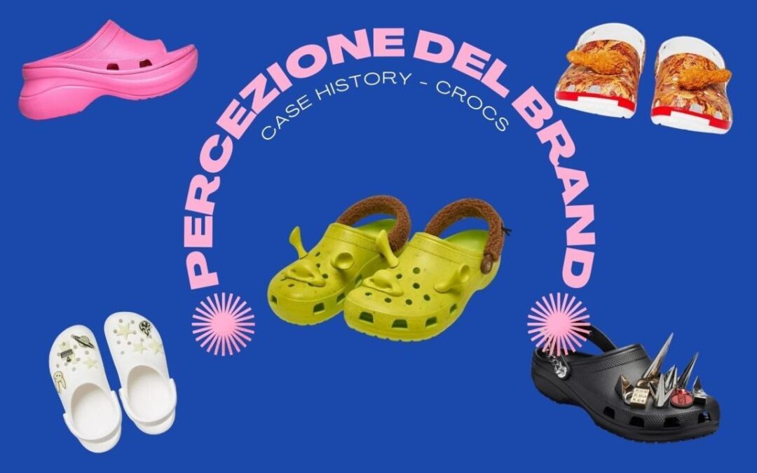 Case History – Crocs e il cambio di percezione del brand